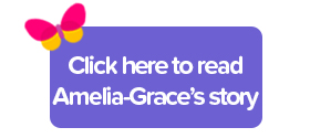 Click here to read Amelia-Grace's story