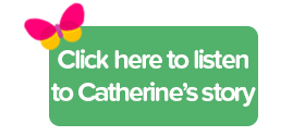 Click here to listen to Catherine's interview